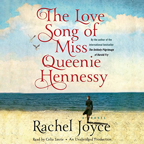 The Love Song of Miss Queenie Hennessy: A Novel
