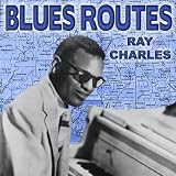 Blues Routes Ray Charles