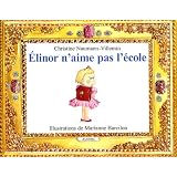 Elinor n'aime pas l'�colepar Christine Naumann