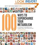 100 Ways to Supercharge Your Metaboli...