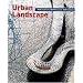 Urban Landscape: New Tendencies New Resources New Solutions