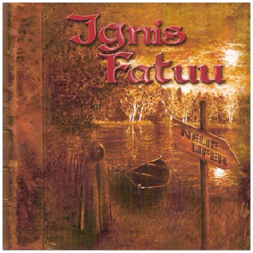 Ignis Fatuu - Neue Ufer - Zortam Music