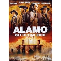 Alamo - Gli Ultimi Eroi