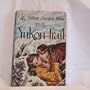 The Yukon Trail - Pocket Books
