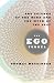 The Ego Tunnel: The Science of the Mind and the Myth of the Self