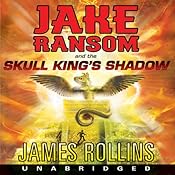 Jake Ransom and the Skull King's Shadow - iPod/iPhone - James Rollins