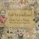 Fables From a Mayfly: What I Tell You Three Times is True