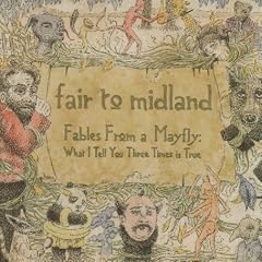 Fables From a Mayfly: What I Tell You Three Times is True