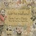 Fables From a Mayfly: What I Tell You Three Times is True