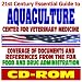 21st Century Essential Guide to Aquaculture, Fish Farming and the Center for Veterinary Medicine of the Food and Drug Administration (CD-ROM)