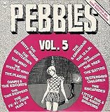Pebbles Volume 5