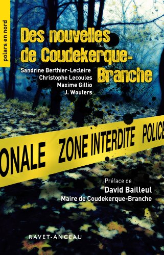 Des nouvelles de Coudekerque Branche (Polars en Nord) (French Edition)