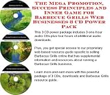 The Mega Promotion, Success Principles and Inner Game for Barbecue Grills Web Businesses 3 CD Power Pack