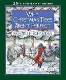 Why Christmas Trees Aren't Perfect by Schneider, Richard H. (2012) Hardcover