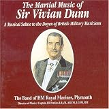 The Martial Music of Sir Vivian Dunn