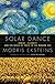 Solar Dance: Genius, Celebrity and the Crisis of Truth in the Modern Age