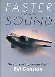 Faster than sound : the story of supersonic flight