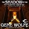 The Shadow of the Torturer: The Book of the New Sun, Book 1