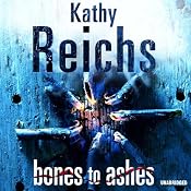 Bones to Ashes | Kathy Reichs