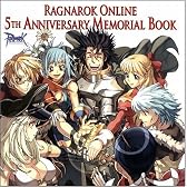 Ragnarok Online 5th Anniversary Memorial Book ラグナロクオンライン 5thアニバーサリー メモリアルブック