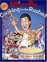 Life's on Fire: Cooking for the Rushed