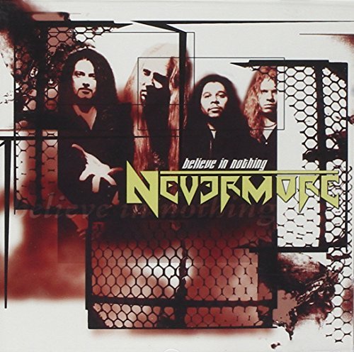 Nevermore - Believe In Nothing (Single) - Zortam Music