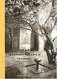 Revue Actes Sud  / Le jardin et la maison arabes au Maroc