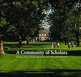 A community of scholars : impressions of the institute for advanced study