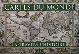 Cartes du monde � travers l'histoire