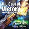 The Cost of Victory: Crimson Worlds, Book 2