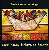 Queremos Navegar-Musica Do Jequetinhonha