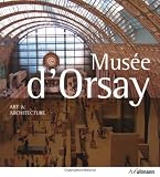 ART & ARCHITECTURE MUSEE D ORSAY