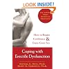 Coping with Erectile Dysfunction: How to Regain Confidence and Enjoy Great Sex