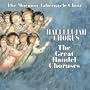 Hallelujah Chorus - The Great Handel Choruses