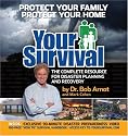 Your Survival: Protect Yourself from Tornadoes, Earthquakes, Flu Pandemics, and other Disasters