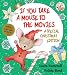If You Take a Mouse to the Movies (A Special Christmas Edition) (If You Give...)