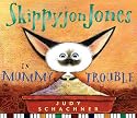 Skippyjon Jones in Mummy Trouble [With CD]