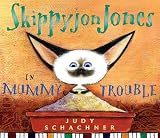 Skippyjon Jones in Mummy Trouble (Skippyjon Jones)