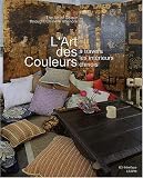 L'Art des couleurs � travers les int�rieurs chinois : Edition bilingue