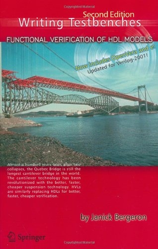 Writing Testbenches: Functional Verification of HDL Models, Second Edition