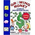 Growing Money (A Complete (And Completely Updated) Investing Guide for Kids) (Paperback)
