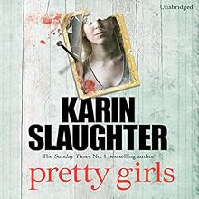 Pretty Girls (






UNABRIDGED) by Karin Slaughter Narrated by Jennifer Woodward, Robert G Slade