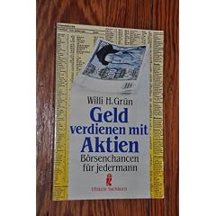 Geld verdienen mit Aktien (5813 816). B�rsenchancen f�r jedermann.