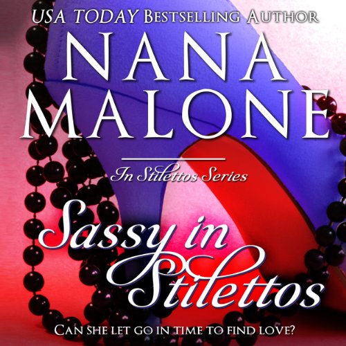 sassy in stilettos the stilettos series book 3