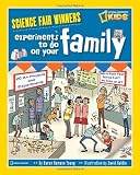 Science Fair Winners: Experiments To Do on Your Family