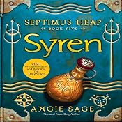 Syren: Septimus Heap, Book Five | Angie Sage