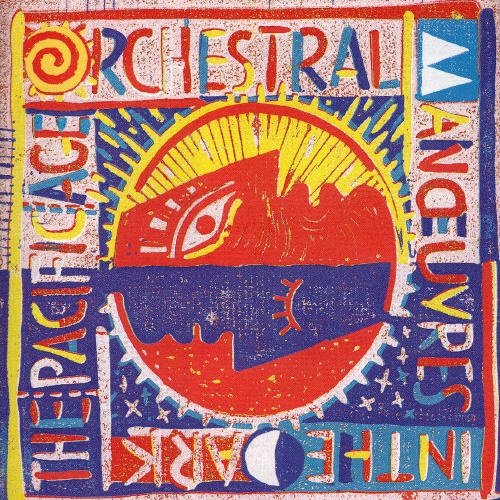 Orchestral Manoeuvres in the D - The pacific age - Zortam Music