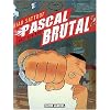 Pascal Brutal, Tome 2 : Le m�le dominant