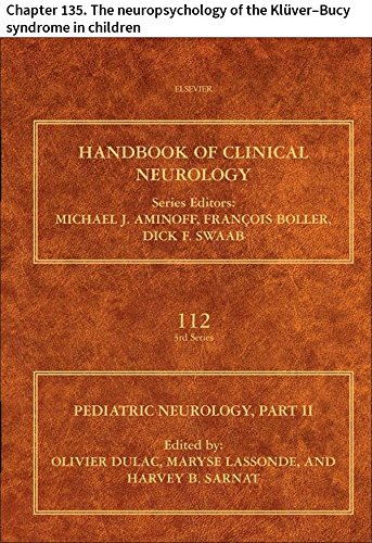 Pediatric Neurology: Chapter 135. The neuropsychology of the Klüver-Bucy syndrome in children (Handbook of Clinical Neurology)