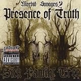 Morbid Savages Presence of Truth